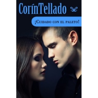 ¡Cuidado con el paleto!