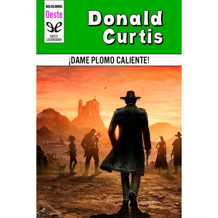 ¡Dame plomo caliente!