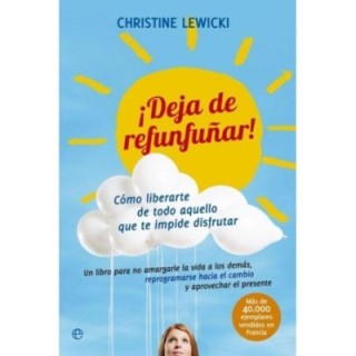 ¡Deja de refunfuñar!