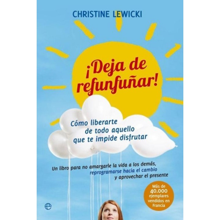 ¡Deja de refunfuñar!