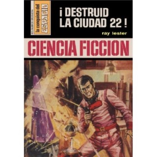 ¡Destruid la ciudad 22!