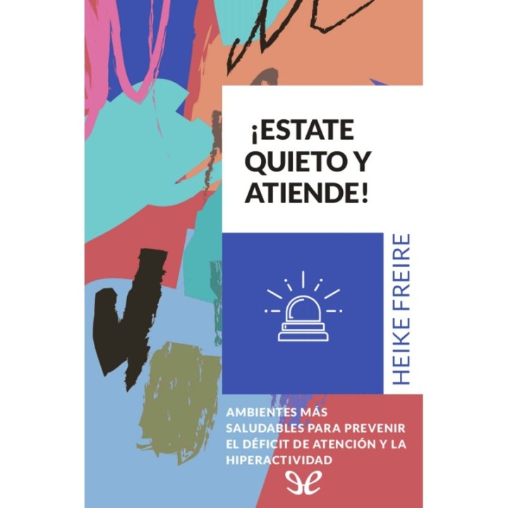 ¡Estate quieto y atiende!