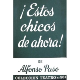 ¡Estos chicos de ahora!