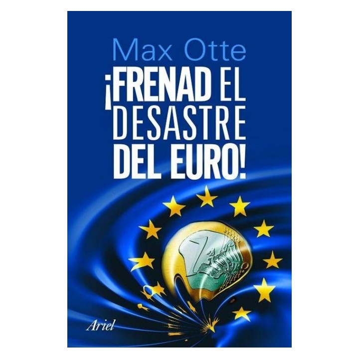 ¡Frenad el desastre del euro!