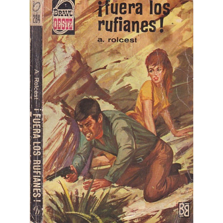 ¡Fuera los rufianes!