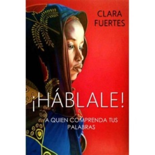 ¡Háblale!…A quien comprenda tus palabras