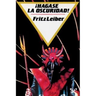 ¡Hágase la oscuridad!