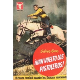 ¡Han vuelto los pistoleros!