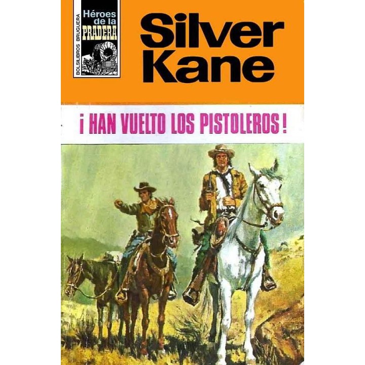 ¡Han vuelto los pistoleros! (3ª Ed.)