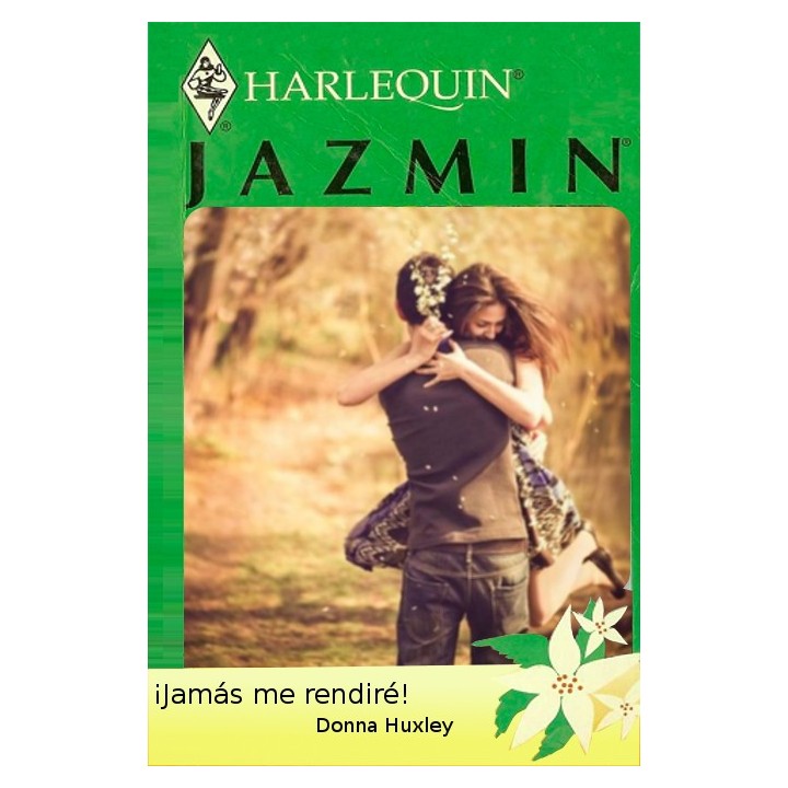 ¡Jamás me rendiré!