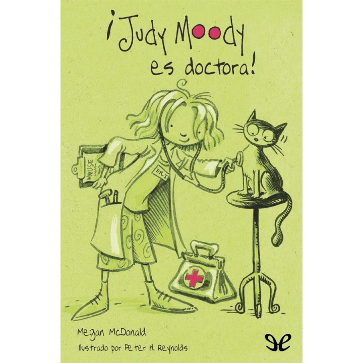 ¡Judy Moody es doctora!