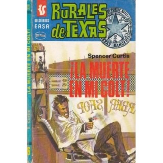¡La muerte en mi Colt!
