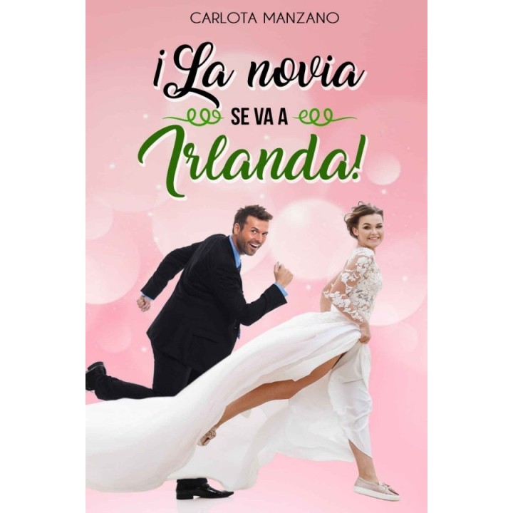 ¡La novia se va a Irlanda!