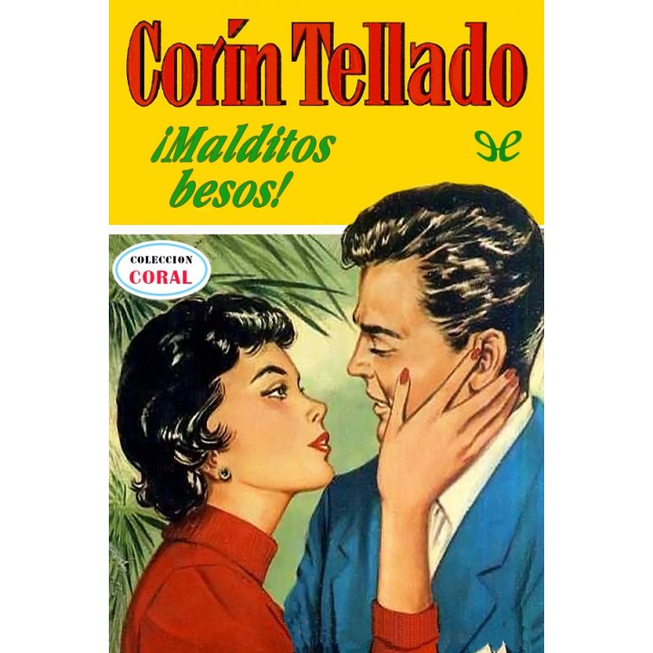 ¡Malditos besos!