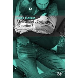 ¡Melisande! ¿Qué son los sueños?