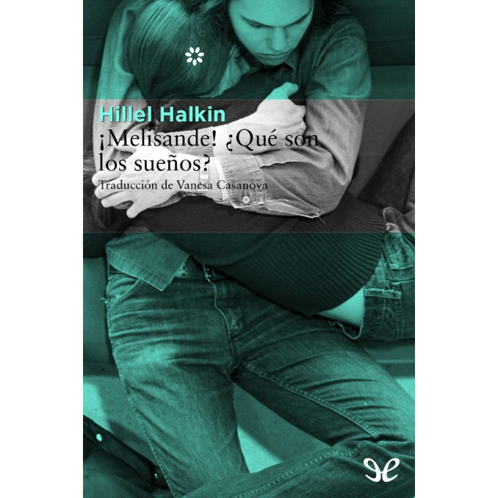 ¡Melisande! ¿Qué son los sueños?