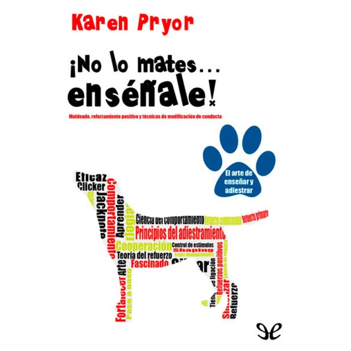 ¡No lo mates… enséñale!