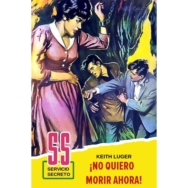 ¡No quiero morir ahora!