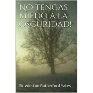 ¡No tengas miedo a la oscuridad!