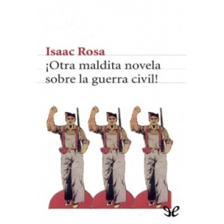¡Otra maldita novela sobre la guerra civil!