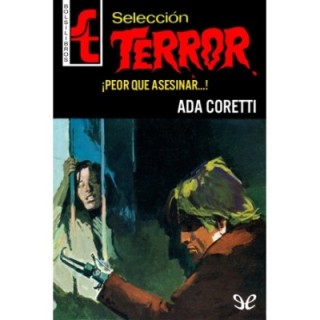 ¡Peor que asesinar…!