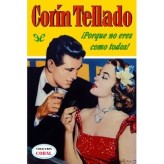 ¡Porque no eres como todos!