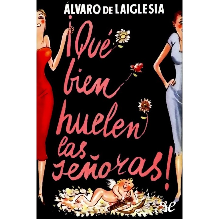 ¡Qué bien huelen las señoras!