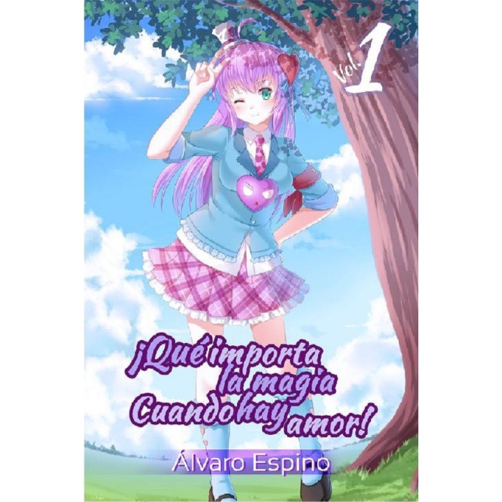 ¡Qué importa la magia cuando hay amor! Vol. 1
