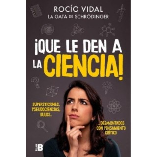 ¡Que le den a la ciencia!