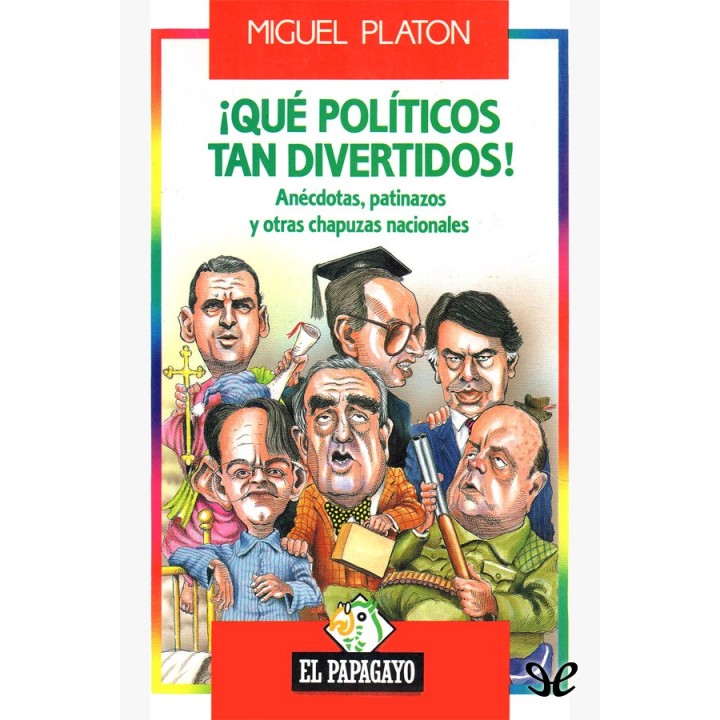 ¡Qué políticos tan divertidos!