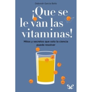 ¡Que se le van las vitaminas!