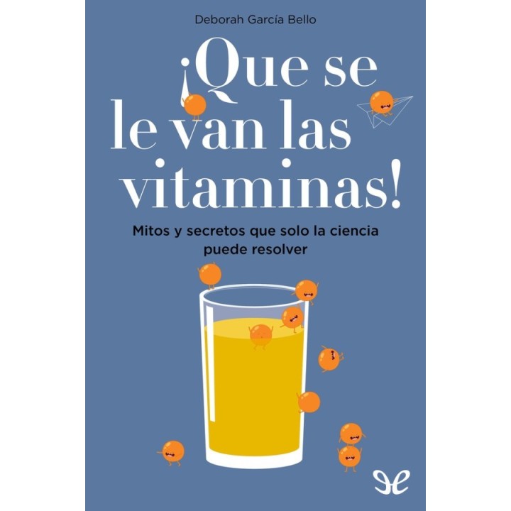 ¡Que se le van las vitaminas!