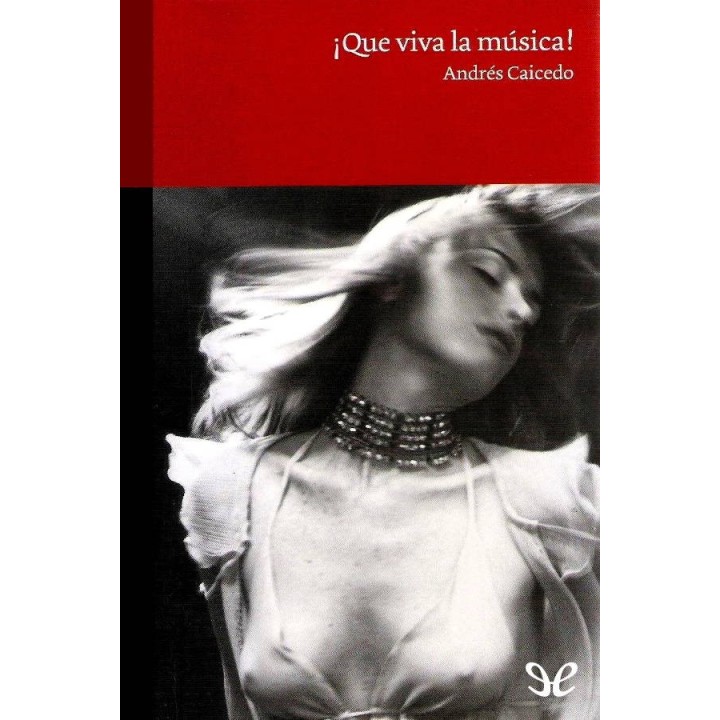 ¡Que viva la música!