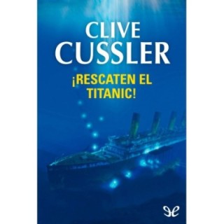 ¡Rescaten el Titanic!