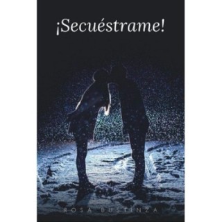 ¡Secuéstrame!