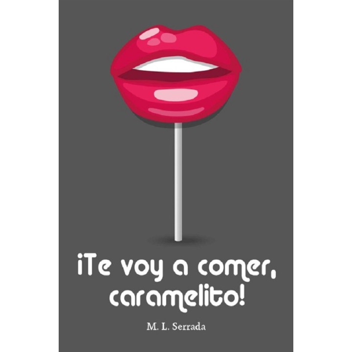 ¡Te voy a comer
