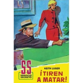 ¡Tiren a matar! (2ª Ed.)