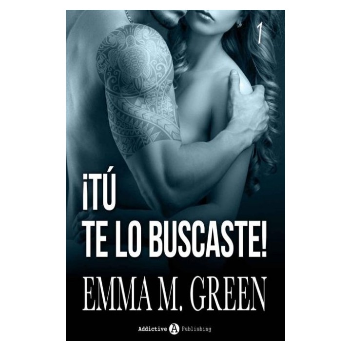 ¡Tú te lo buscaste! Libro 1