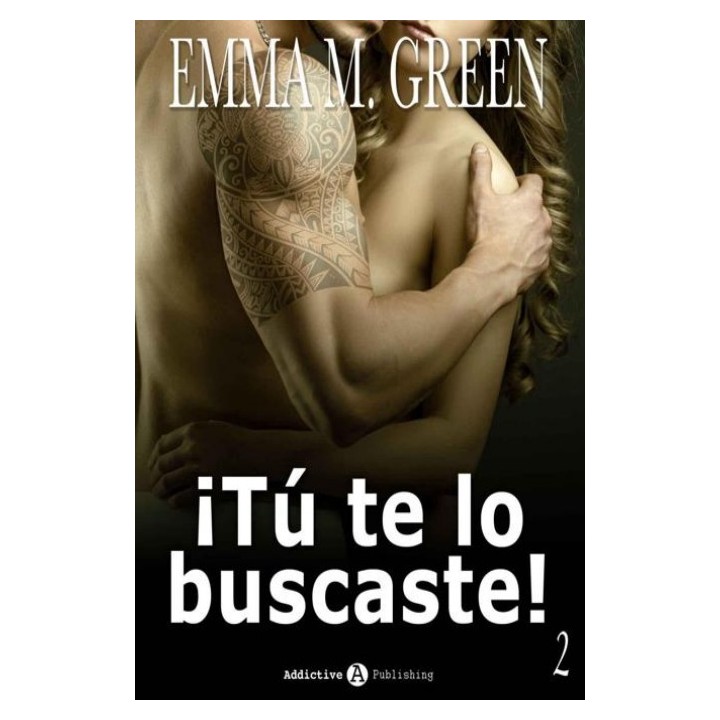 ¡Tú te lo buscaste! Libro 2
