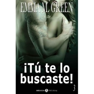 ¡Tú te lo buscaste! Libro 3