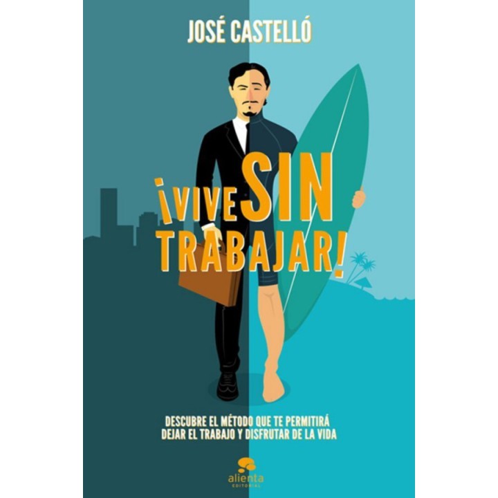 ¡Vive sin trabajar!
