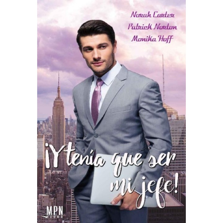 ¡Y tenía que ser mi jefe!