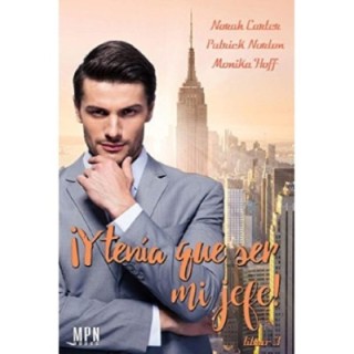 ¡Y tenía que ser mi jefe! 3