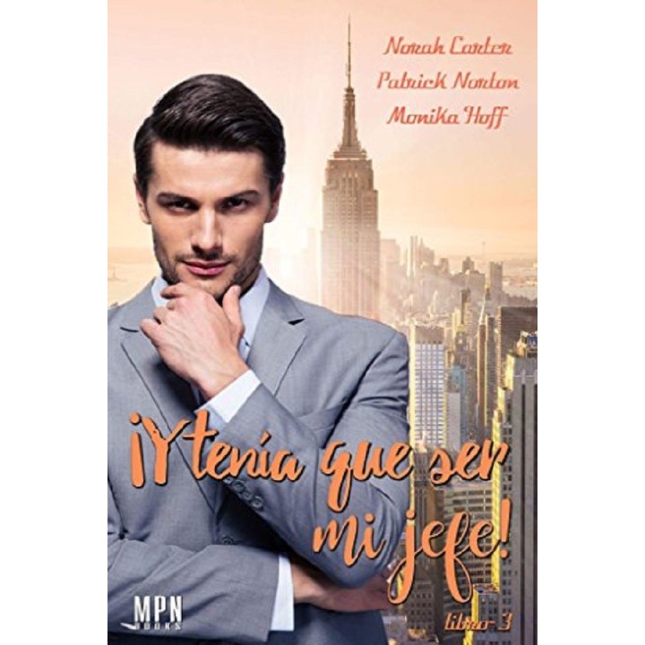 ¡Y tenía que ser mi jefe! 3