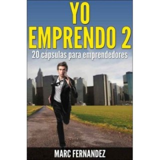 ¡Yo emprendo 2! 20 cápsulas para emprendedores