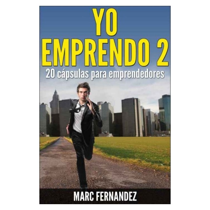 ¡Yo emprendo 2! 20 cápsulas para emprendedores