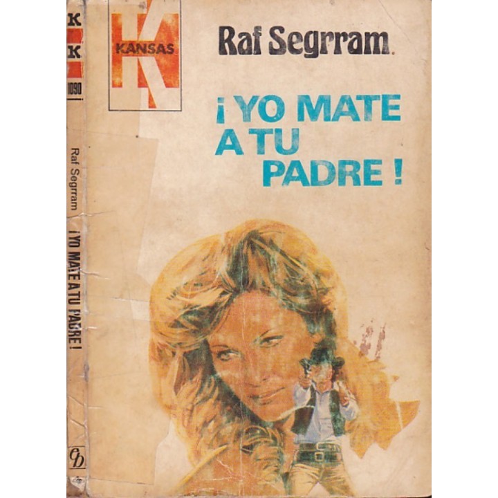 ¡Yo maté a tu padre!