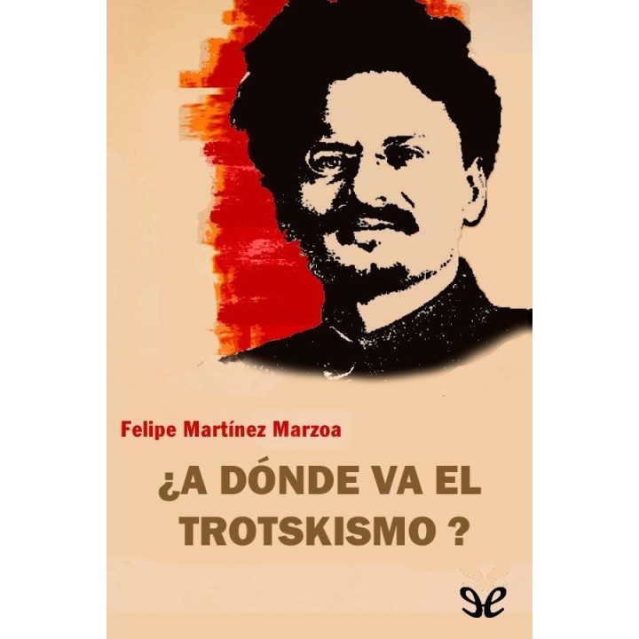 ¿A dónde va el trotskismo?