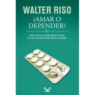 ¿Amar o depender?