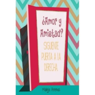 ¿Amor y amistad? Siguiente puerta a la derecha